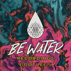 BE WATER RECORDINGS BOOTLEG