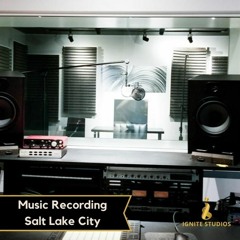 Music Recording Salt Lake City - Ignite Studios