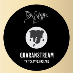 Dr. Slyme - Quaranstream COVID 2020 (Bass Mix)