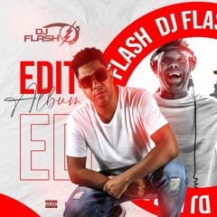 DJ. FLASH BREAKDOWN E EDITS