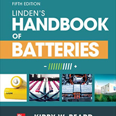 Access EBOOK 📪 Linden's Handbook of Batteries, Fifth Edition by  Kirby W. Beard EBOO