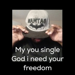 god i need your freedom.wav