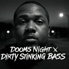 DJ Mad Money - Dooms Night X Big Dirty Stinking Bass