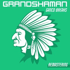 Ganco - Grandshaman (Remastering 2021 on Bandcamp )