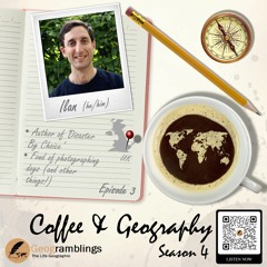 Coffee & Geography 4x03 Ilan Kelman (UK) Disasters by choice, human identity, dogs, and more