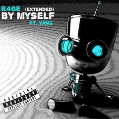 By Myself Extended Ft. Yang