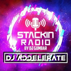 Stackin' Radio Show 29/6/23 FT DJ Accelerate - Hosted By Gumbar On Defection Radio