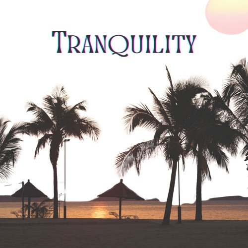 Tranquility