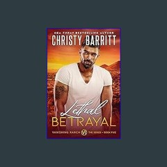 [PDF] ❤ Lethal Betrayal (Vanishing Ranch Book 5) Read Book
