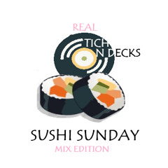Real Tich On Deck- Sushi Sunday Live Mix 1.mp3