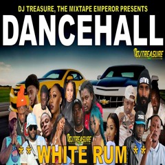 Dancehall Mix 2024 | New Dancehall Songs 2024 | WHITE RUM | Kraff, Masicka, Intence | DJ Treasure