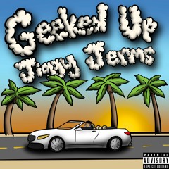 Geeked Up (Prod. Contraband)