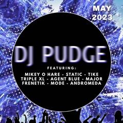 DJ PUDGE MAY 2023