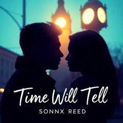 Time Will Tell