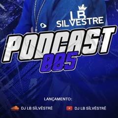 PODCAST 005 RITMO NOSSO 🤪 ((DJ LB))