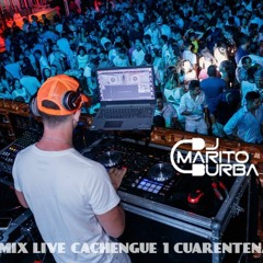 MIX LIVE CACHENGUE1 DJ MARITO BURBA
