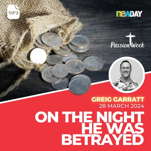 On the night He was betrayed - Greig Garratt