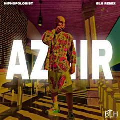 AZHIR (BLH Remix)