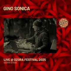 Gino Sonica - Live @ Ozora Festval 2025 | Ozora Stage