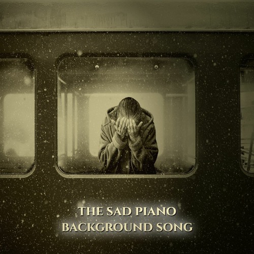 Stream The Sad Piano Background Song by Alexander Nakarada - Royalty Free  Music | Listen online for free on SoundCloud