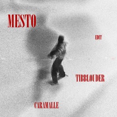 Mesto - Caramelle (Tibblouder Edit)