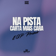 NA PISTA 157 VS EQP PRIMO [DJ DAPOLLO]