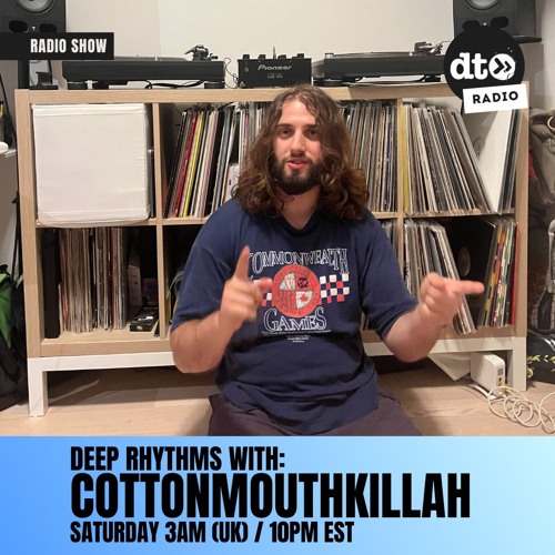 Deep Rhythms #024 with Cottonmouthkillah