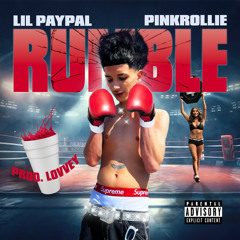 Rumble 🥊 (Prod. Loveyy) *PINKROLLIE EXCLUSIVE*