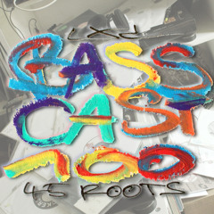 BASSCAST #100 by LXC - 45 Roots