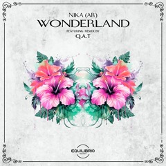 Nika(AR) - Wonderland (Q.A.T Remix)