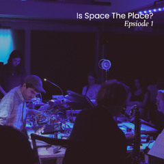 Is Space The Place? | Episode 1 | Chris Cundy, Imogen Mason, Will Stokes [Binaural Mix]