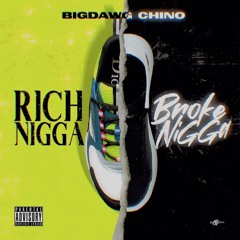 Rich Nigga Broke Nigga