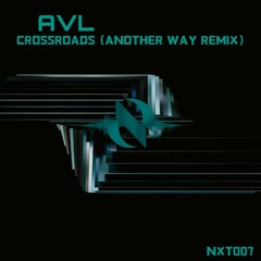 AVL - Crossroads (Another Way Remix)