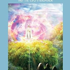 free PDF 📖 HEAVENLY LIGHTS: The Apparitions of Fatima and the UFO Phenomenon by  JOA