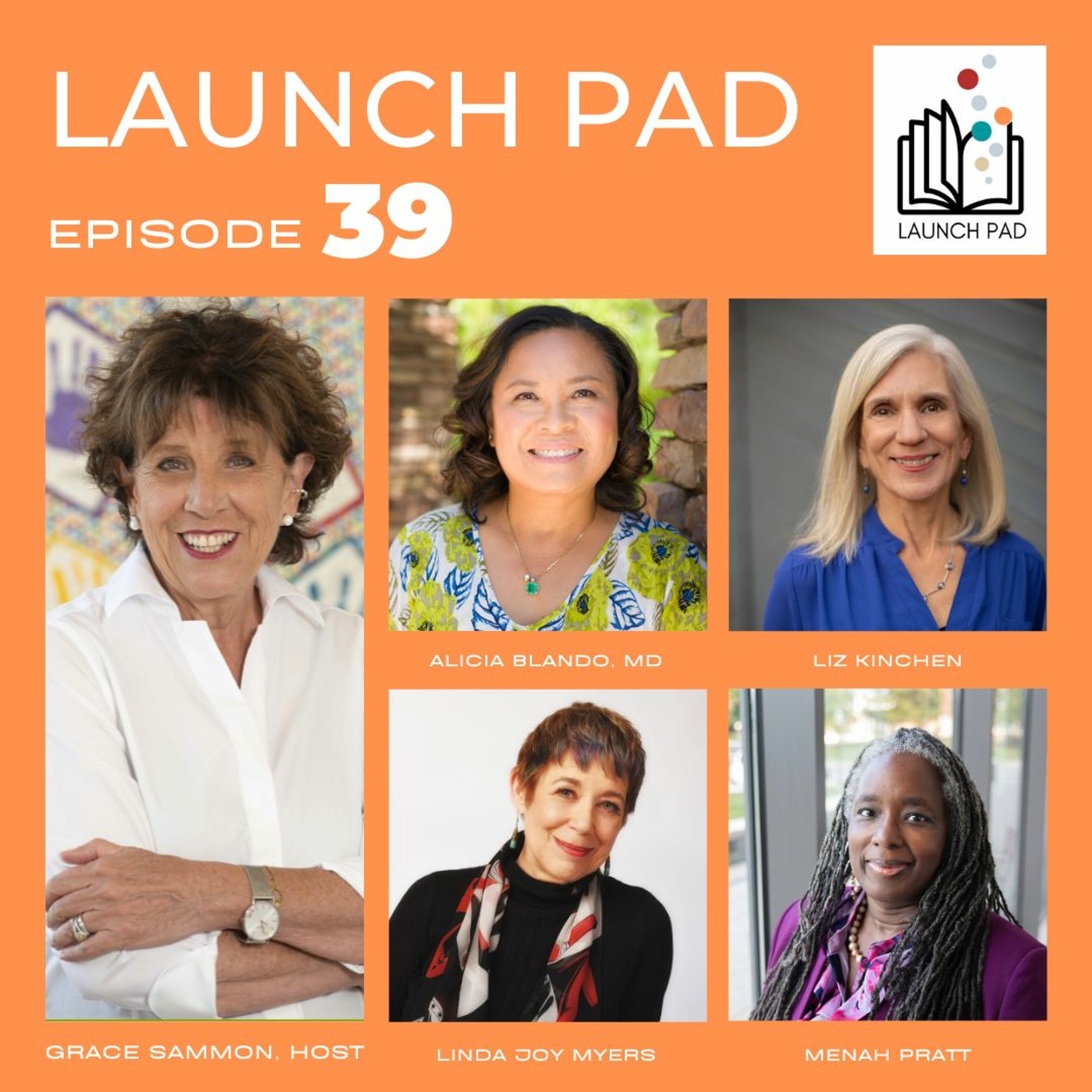 cover of episode EPISODE 39 With Alicia Blando, Liz Kinchen, Linda Joy Myers, And Menah Pratt