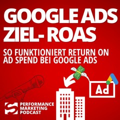 #015 | Ziel-ROAS bei Google Ads (AdWords) | Smarketer Performance Marketing Podcast