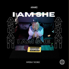 IAmShe - Ashanii