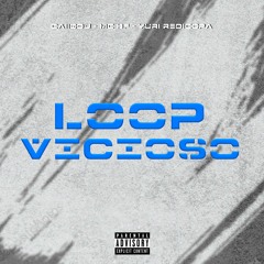 Loop Vicioso (CaiiqDJ) MC BF, Yuri Redicopa