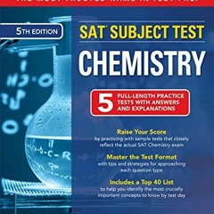 VIEW KINDLE PDF EBOOK EPUB McGraw-Hill Education SAT Subject Test Chemistry, Fifth Ed