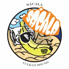 VulKan Sound - SACALA