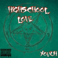 [𝗥𝗘𝗨𝗣𝗟𝗢𝗔𝗗] Highschool Love (prod. IMMORTAL)