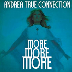 Andrea True Connection - More, More, More (Dipzy Remix)
