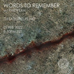 Words to Remember w/Phil Yeah - 01FEB2022
