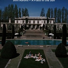 Get PDF EBOOK EPUB KINDLE Slim Aarons: A Place in the Sun by  Christopher Sweet &  Sl
