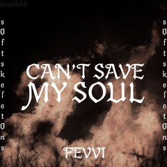 Can't save my soul