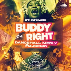 Buddy Right (DJ Semo - Aidonia Pon Di Cocky Refix)