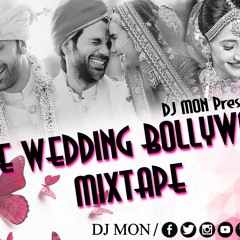 The Wedding Bollywood Mixtape 2024 - DJ MON