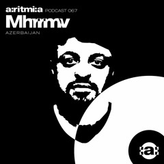 a:ritmi:a podcast 067 ~ Mhrrmv [Azerbaijan]