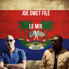 Joé Dwet Filé "Le Mix "