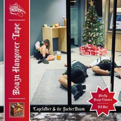 CAGEFATHER & Die SACHERBUAM - Boazn Hangover Tape 1
